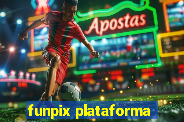 funpix plataforma